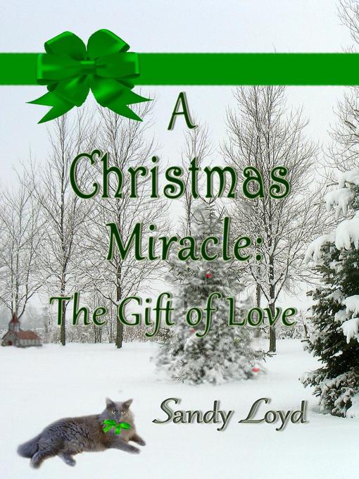 Title details for A Christmas Miracle by Sandy Loyd - Available
